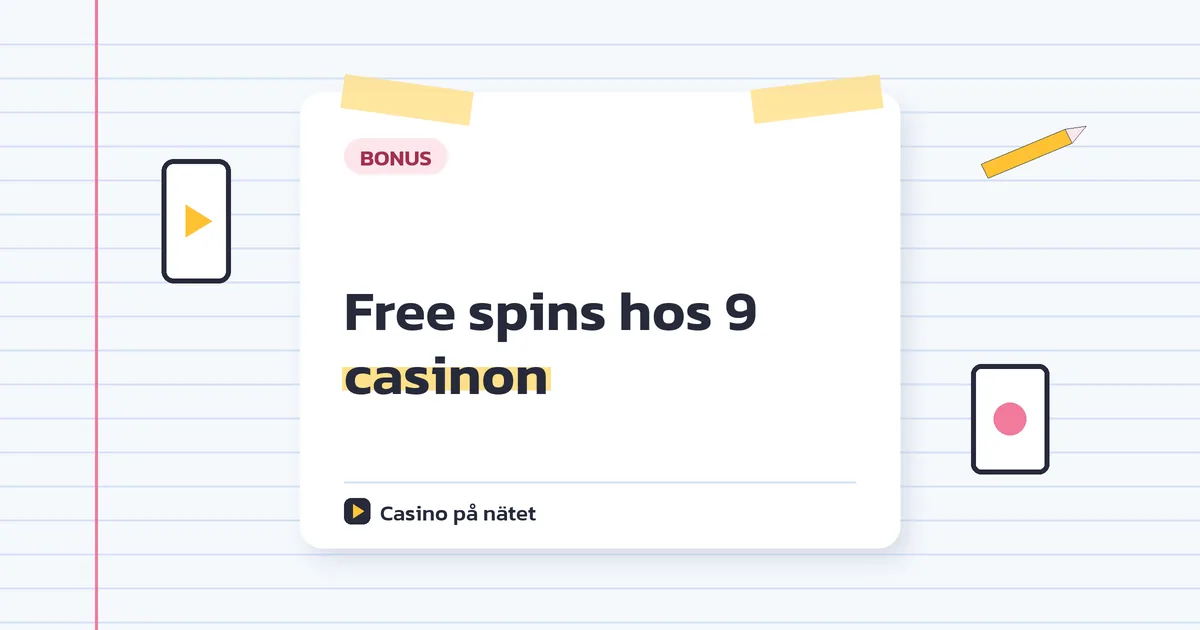 Free spins hos 9 casinon