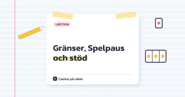 Gränser, Spelpaus och stöd
