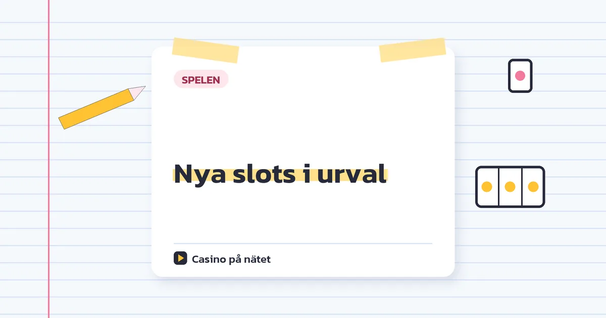 Nya slots i urval