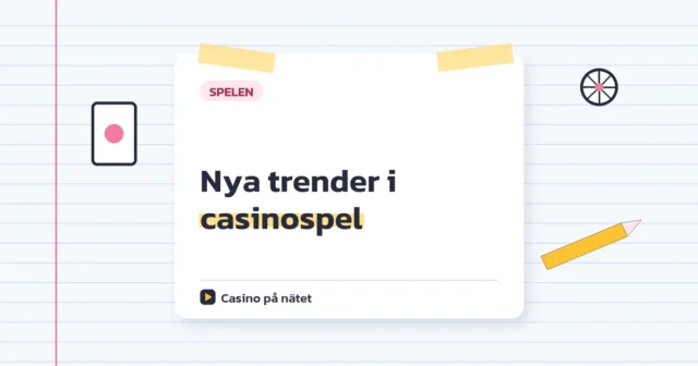 Nya trender i casinospel