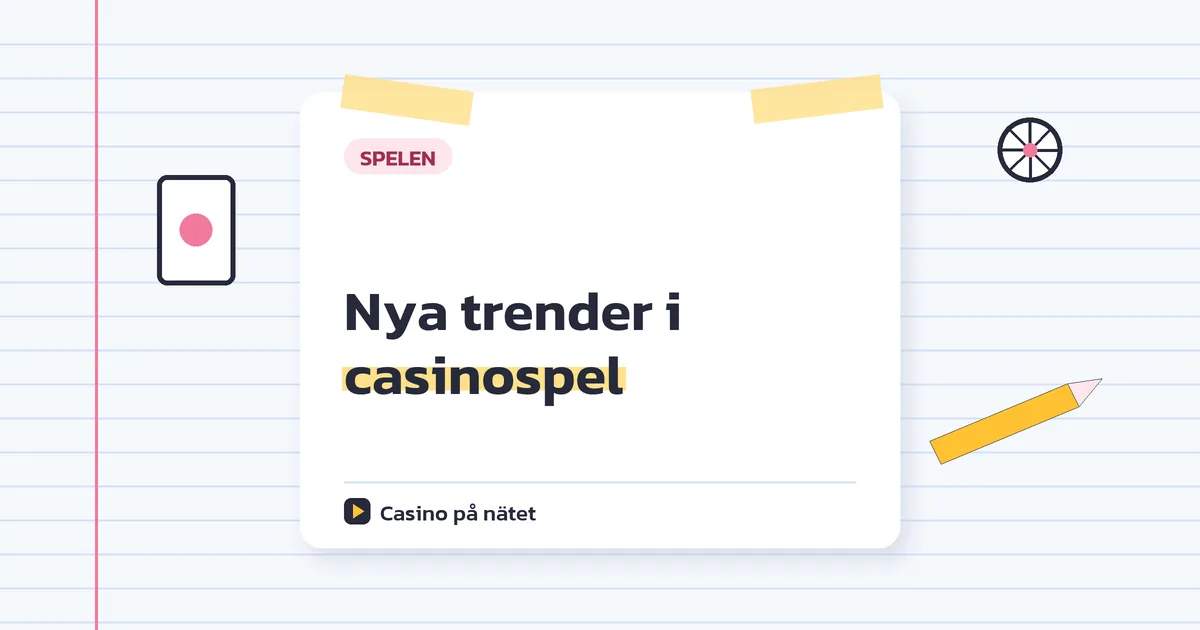 Nya trender i casinospel