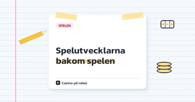 Spelutvecklarna bakom spelen